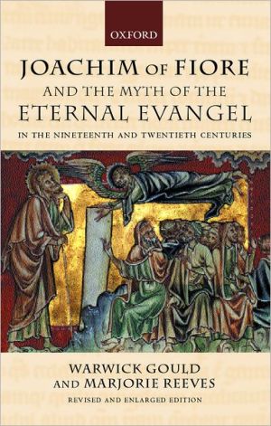Book Joachim of Fiore and the Myth of the Eternal Evangel in the Nineteenth and Twentieth Centuries free