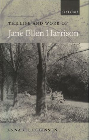 Book The Life and Work of Jane Ellen Harrison free