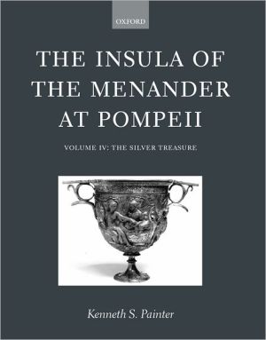 Book The Insula of the Menander at Pompeii: Volume IV: The Silver Treasure Volume IV: The Silver Treasure free