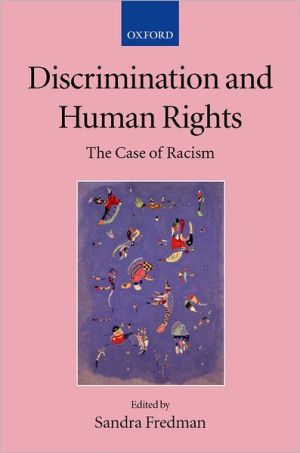 Book Discrimination and Human Rights: The Case of Racism (Collected Courses of the Academy of European Law) free