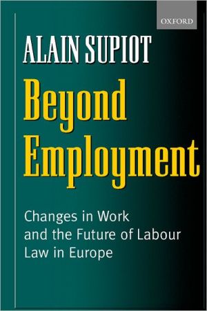 Book Beyond Employment: Changes in Work and the Future of Labour Law in Europe free