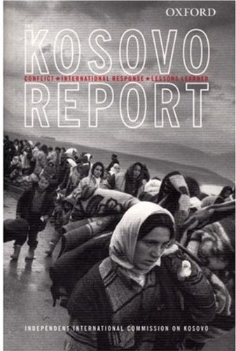 Book Kosovo Report: Conflict * International Response * Lessons Learned: Conflict, International Response, Lessons Learned free