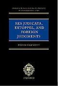 Book Res Judicata, Estoppel and Foreign Judgments: The Preclusive Effects of Foreign Judgments in Private International Law (Oxford Private International Law Series) free