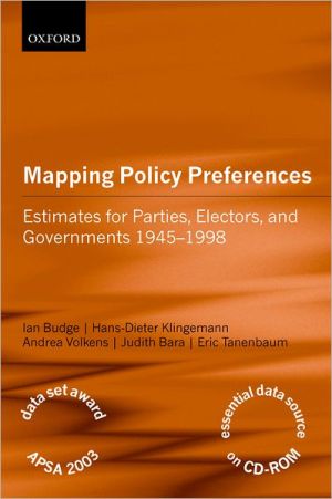 Book Mapping Policy Preferences: Estimates for Parties, Electors, and Governments 1945-1998 free