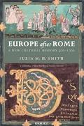 Book Europe after Rome: A New Cultural History 500-1000 free