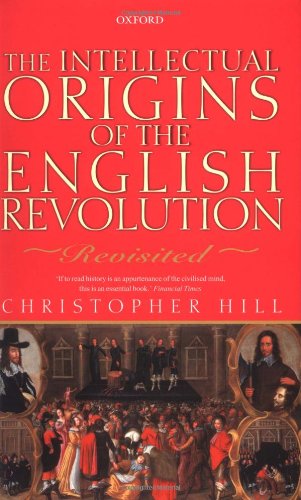 Book Intellectual Origins Of The English Revolution: Revisited free