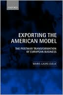 Book Exporting the American Model: The Postwar Transformation of European Business free