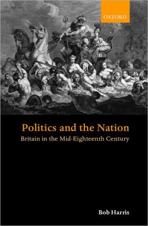 Book Politics and the Nation : Britain in the Mid-Eighteenth Century free