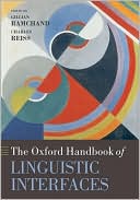 Book The Oxford Handbook of Linguistic Interfaces (Oxford Handbooks) free