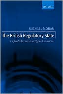 Book The British Regulatory State: High Modernism and Hyper-Innovation free