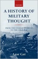 Book A History of Military Thought: From the Enlightenment to the Cold War free