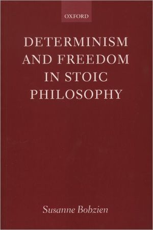 Book Determinism and Freedom in Stoic Philosophy free