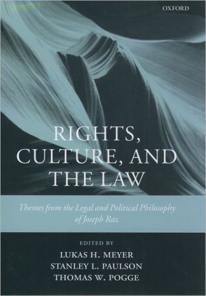 Book Rights, Culture, and the Law: Themes from the Legal and Political Philosophy of Joseph Raz free