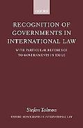 Book Recognition of Governments in International Law: With Particular Reference to Governments in Exile (Oxford Monographs in International Law) free