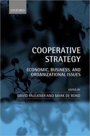 Book Cooperative Strategy: Economic, Business, and Organizational Issues free