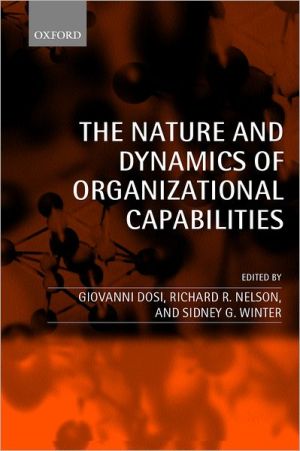 Book The Nature and Dynamics of Organizational Capabilities free