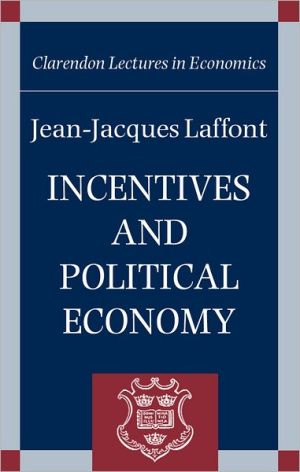 Book Incentives and Political Economy (Clarendon Lectures in Economics) free