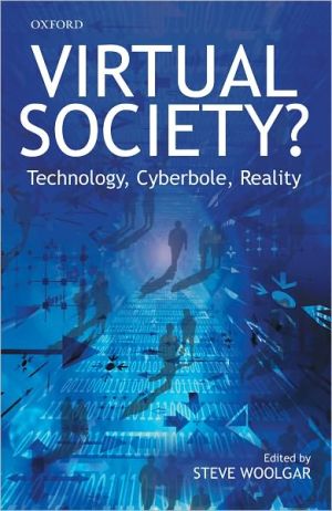 Book Virtual Society? Get Real!: Technology, Cyberbole, Reality free