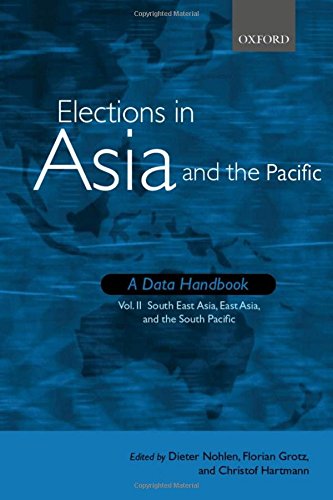 Book Elections in Asia and the Pacific : A Data Handbook: Volume II: South East Asia, East Asia, and the South Pacific (Elections Worldwide) free