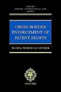 Book Cross-Border Enforcement of Patent Rights: An Analysis of the Interface between Intellectual Property and Private International Law (Oxford Private International Law Series) free