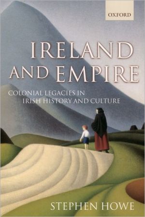 Book Ireland and Empire: Colonial Legacies in Irish History and Culture free