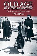 Book Old Age In English History: Past Experiences, Present Issues free