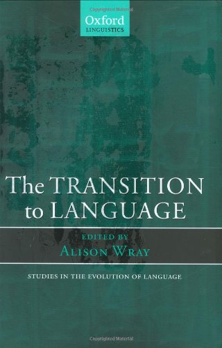 Book The Transition To Language (oxford Studies In The Evolution Of Language) free