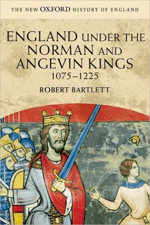 Book England Under the Norman and Angevin Kings, 1075-1225 (New Oxford History of England) free