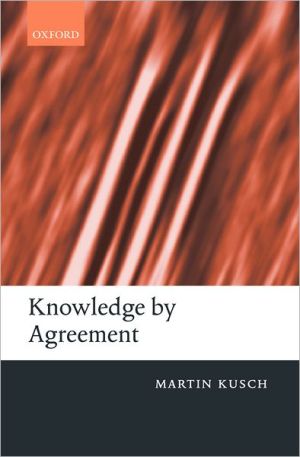 Book Knowledge by Agreement: The Programme of Communitarian Epistemology free