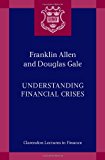 Book Understanding Financial Crises (Clarendon Lectures in Finance) free