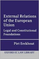 Book External Relations of the European Union: Legal and Constitutional Foundations (Oxford European Community Law Library) free