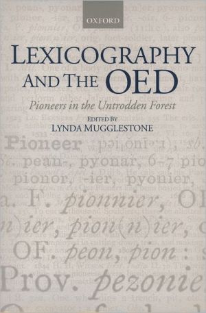 Book Lexicography And The Oed: Pioneers In The Untrodden Forest (oxford Studies In Lexicography And Lexicology) free
