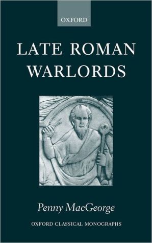 Book Late Roman Warlords (Oxford Classical Monographs) free