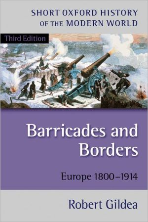 Book Barricades and Borders: Europe 1800-1914, 3rd Edition (Short Oxford History of the Modern World) free