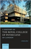Book A History of the Royal College of Physicians of London: Volume Four free