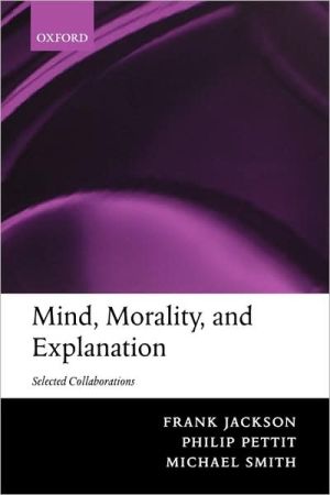 Book Mind, Morality, and Explanation: Selected Collaborations free
