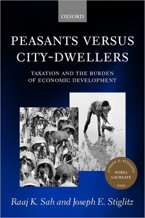 Book Peasants versus City-Dwellers: Taxation and the Burden of Economic Development free