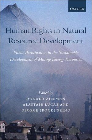 Book Human Rights in Natural Resource Development: Public Participation in the Sustainable Development of Mining and Energy Resources free