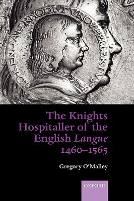 Book The Knights Hospitaller of the English Langue 1460-1565 free