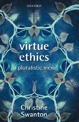 Book Virtue Ethics: A Pluralistic View free