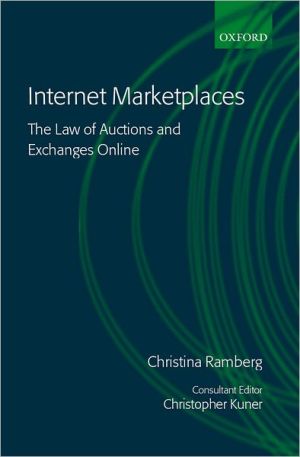 Book Internet Marketplaces: The Law of Auctions and Exchanges Online free