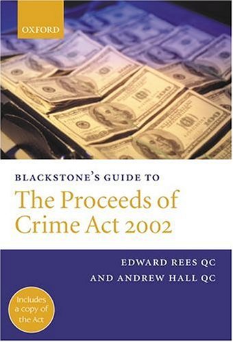 Book Blackstone's Guide To The Proceeds Of Crime Act 2002 (blackstone's Guides) free