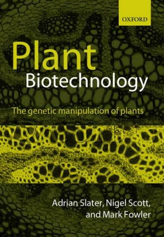 Book Plant Biotechnology: The Genetic Manipulation of Plants free