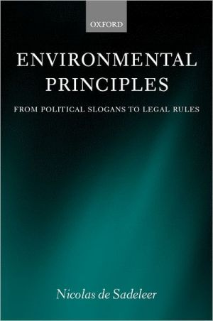 Book Environmental Principles: From Political Slogans to Legal Rules free