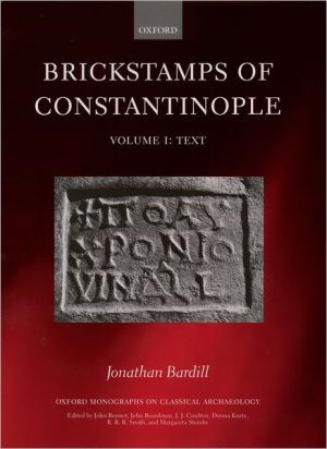 Book Brickstamps of Constantinople: Two Volumes (Oxford Monographs on Classical Archaeology) (v. 1 & 2) free