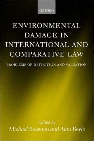 Book Environmental Damage in International and Comparative Law: Problems of Definition and Valuation free