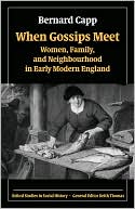Book When Gossips Meet: Women, Family, and Neighbourhood in Early Modern England (Oxford Studies in Social History) free