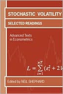 Book Stochastic Volatility: Selected Readings (Advanced Texts in Econometrics) free