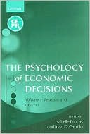 Book The Psychology of Economic Decisions: Volume 2: Reasons and Choices (Centre for Economic Policy Research) free