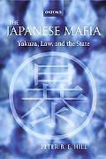 Book The Japanese Mafia: Yakuza, Law, and the State free